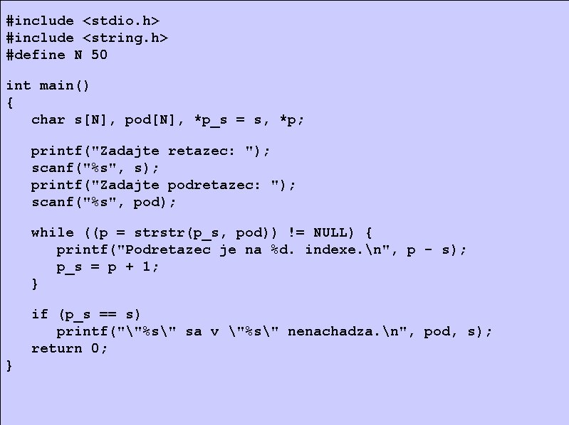 #include <stdio. h> #include <string. h> #define N 50 int main() { char s[N],