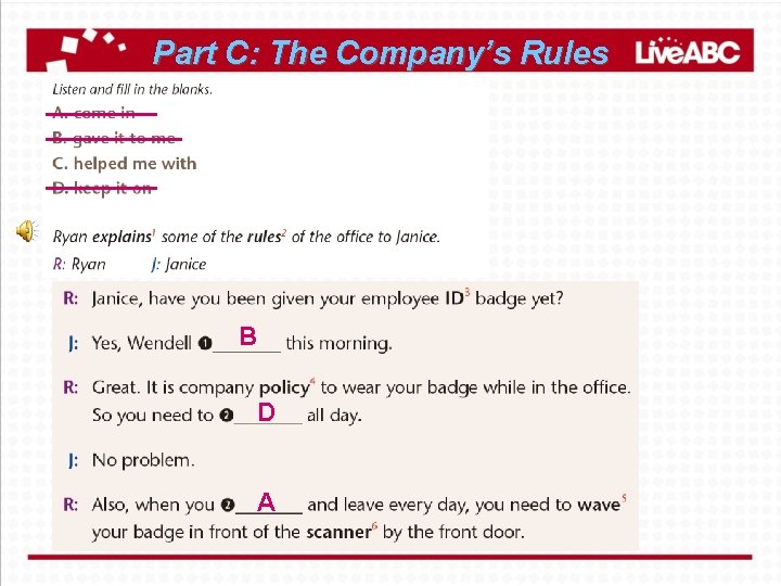 Part C: The Company’s Rules B D A 