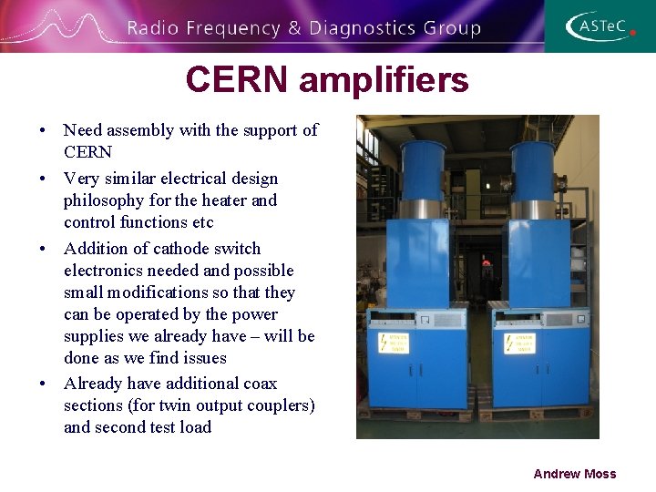CERN amplifiers • Need assembly with the support of CERN • Very similar electrical