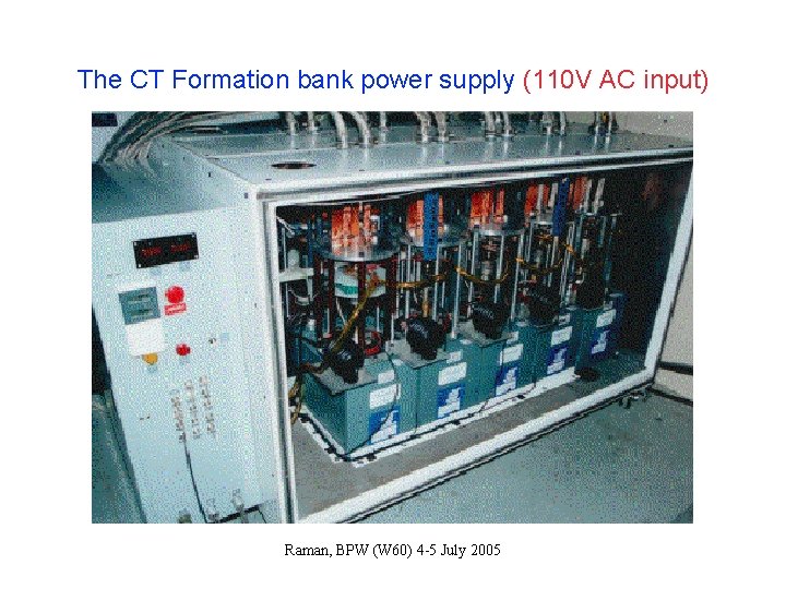 The CT Formation bank power supply (110 V AC input) Raman, BPW (W 60)