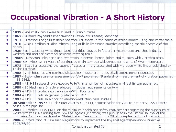 Occupational Vibration - A Short History 1839 - Pneumatic tools were first used in