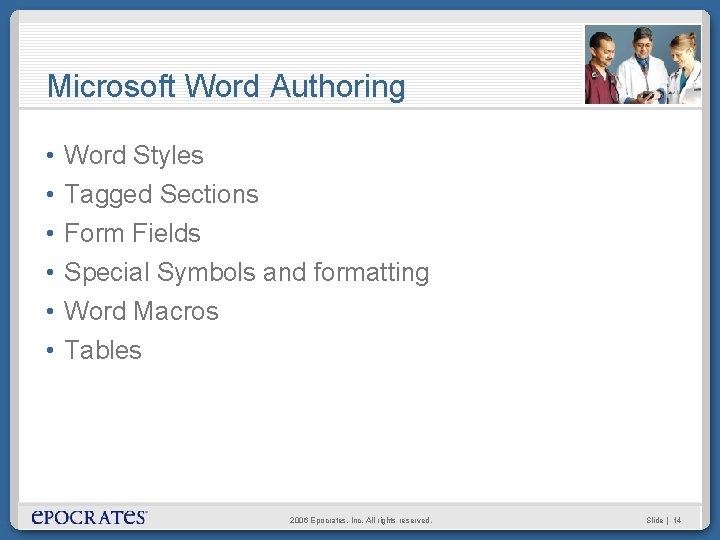 Microsoft Word Authoring • • • Word Styles Tagged Sections Form Fields Special Symbols Microsoft Word Authoring • • • Word Styles Tagged Sections Form Fields Special Symbols