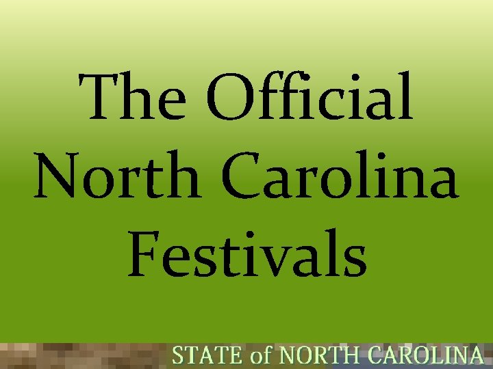 The Official North Carolina Festivals 