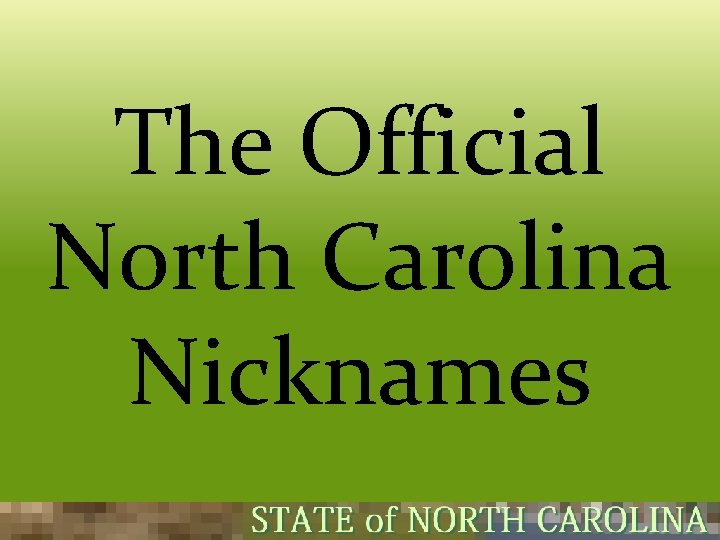 The Official North Carolina Nicknames 