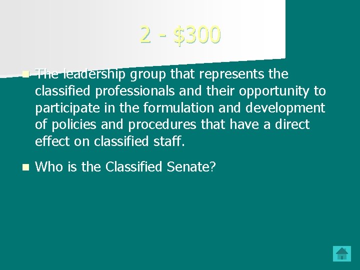 2 - $300 n The leadership group that represents the classified professionals and their