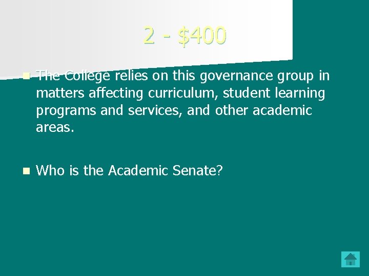 2 - $400 n The College relies on this governance group in matters affecting