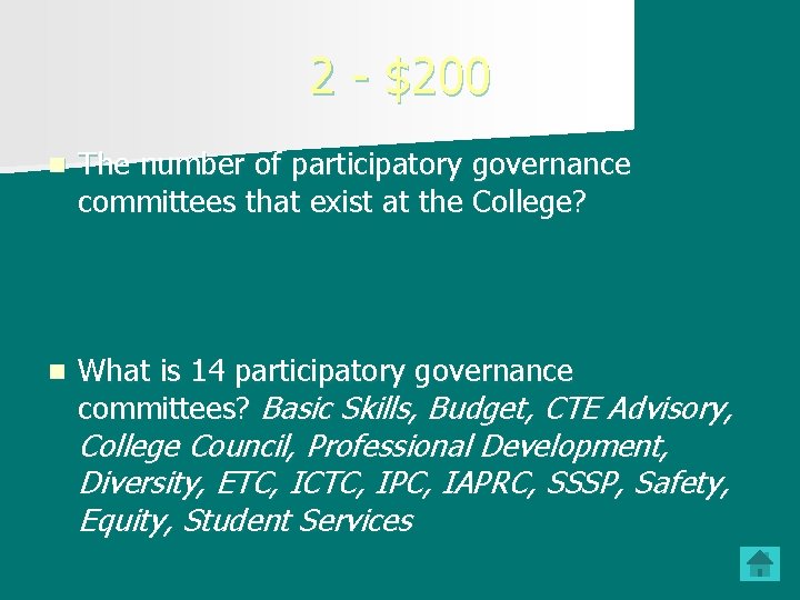 2 - $200 n The number of participatory governance committees that exist at the