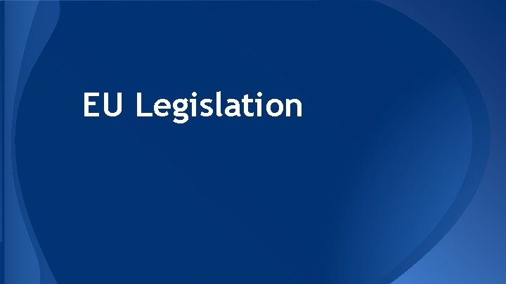 EU Legislation 