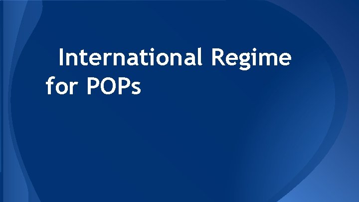 International Regime for POPs 