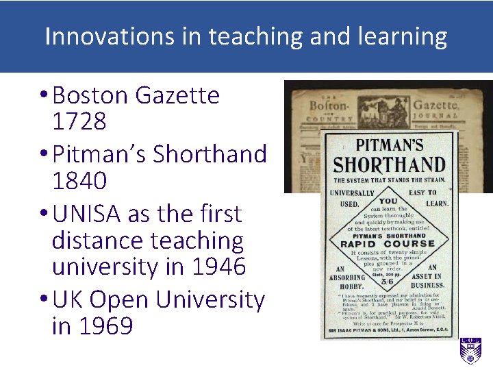 Innovations in teaching and learning • Boston Gazette 1728 • Pitman’s Shorthand 1840 •
