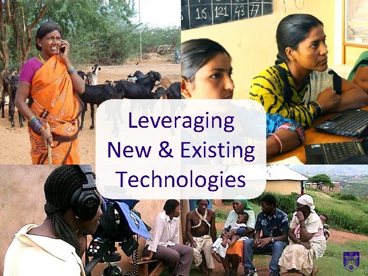 Leveraging New & Existing Technologies 
