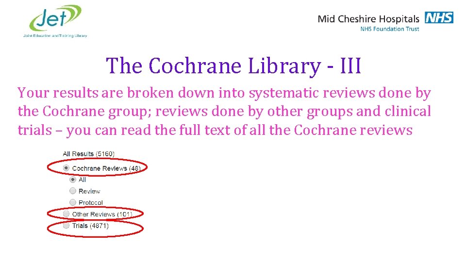 The Cochrane Library - III Your results are broken down into systematic reviews done