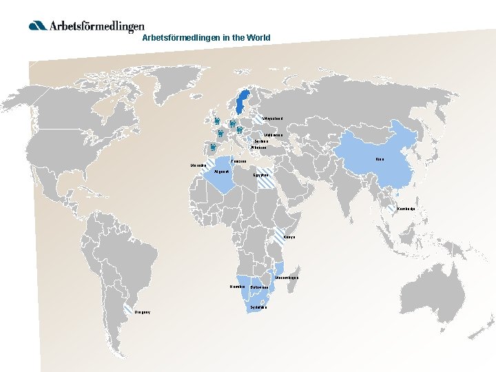 Arbetsförmedlingen in the World Vitryssland Moldavien Serbien Albanien Kina Tunisien Marocko Algeriet Egypten Kambodja