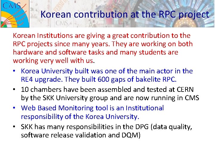 Korean contribution at the RPC project Korean Institutions are giving a great contribution to