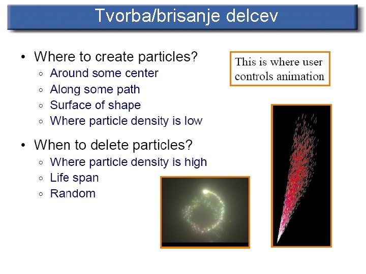 Tvorba/brisanje delcev 