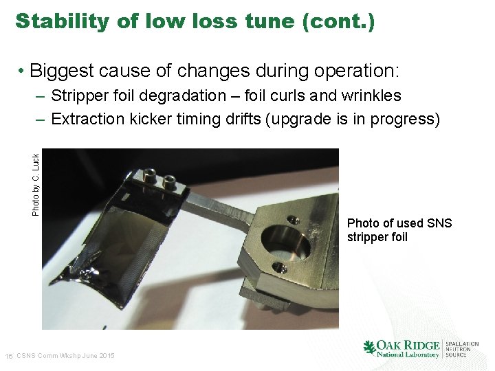 Stability of low loss tune (cont. ) • Biggest cause of changes during operation: