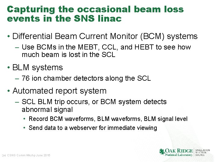 Capturing the occasional beam loss events in the SNS linac • Differential Beam Current