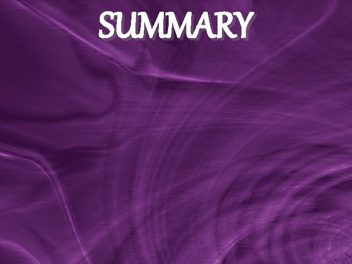 SUMMARY SUMMARY
