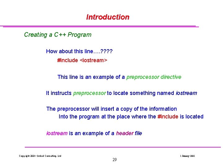 Introduction Creating a C++ Program How about this line…. ? ? #include <iostream> This Introduction Creating a C++ Program How about this line…. ? ? #include <iostream> This