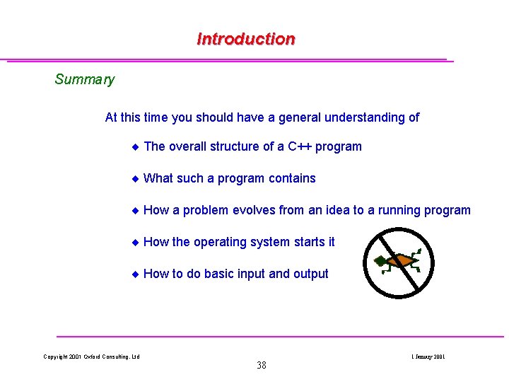 Introduction Summary At this time you should have a general understanding of ¨ The Introduction Summary At this time you should have a general understanding of ¨ The