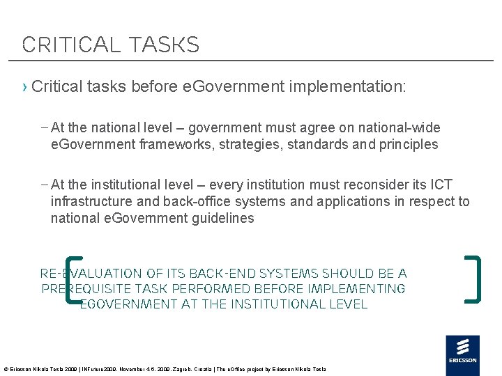 Critical tasks › Critical tasks before e. Government implementation: – At the national level