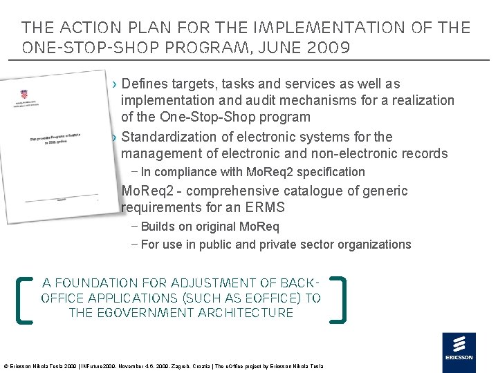 The Action Plan for the Implementation of the One-Stop-Shop Program, June 2009 › Defines