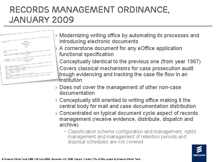 Records Management Ordinance, January 2009 › Modernizing writing office by automating its processes and