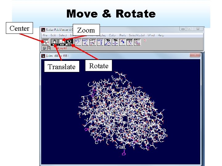 Move & Rotate Center Zoom Translate Rotate 