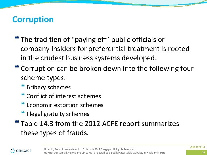 Corruption } The tradition of “paying off” public officials or company insiders for preferential