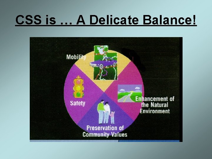 CSS is … A Delicate Balance! 