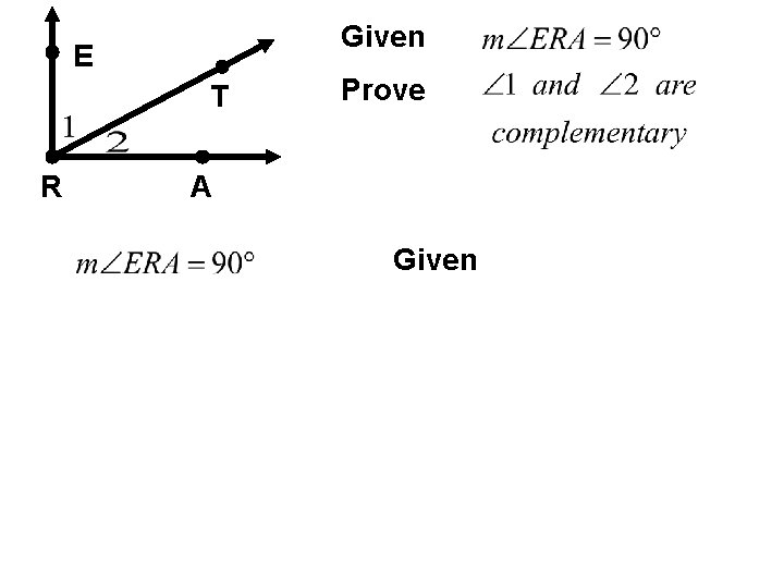 Given E T R Prove A Given 