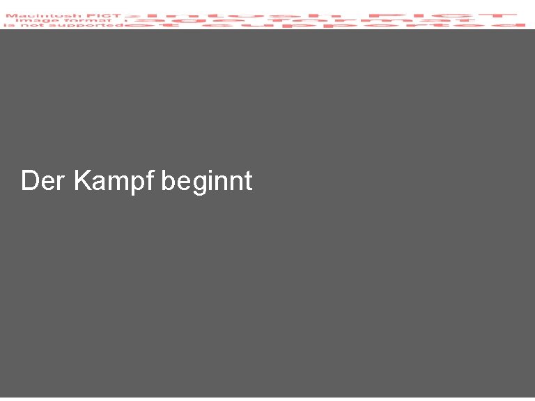 Der Kampf beginnt 39 