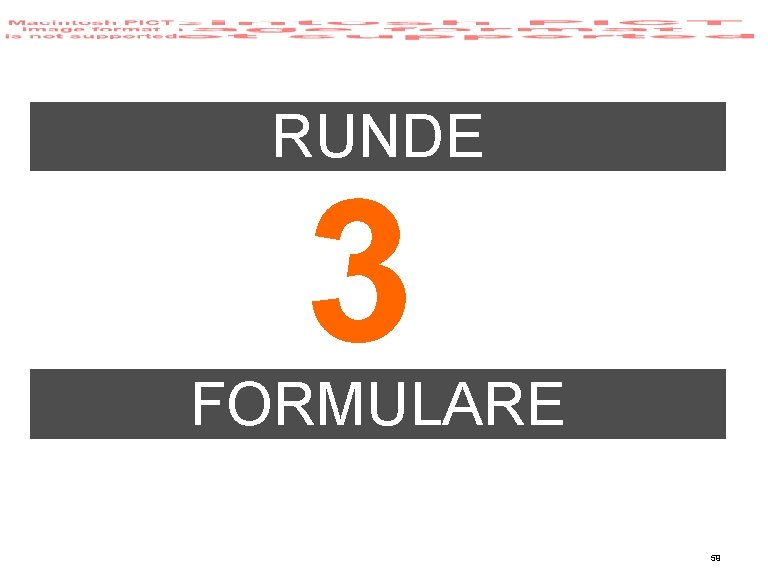 RUNDE 3 FORMULARE 59 