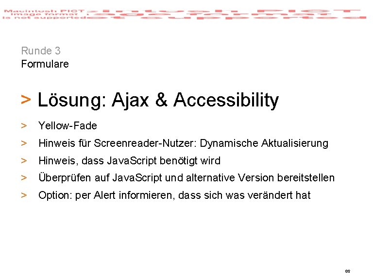 Runde 3 Formulare > Lösung: Ajax & Accessibility > Yellow-Fade > Hinweis für Screenreader-Nutzer: