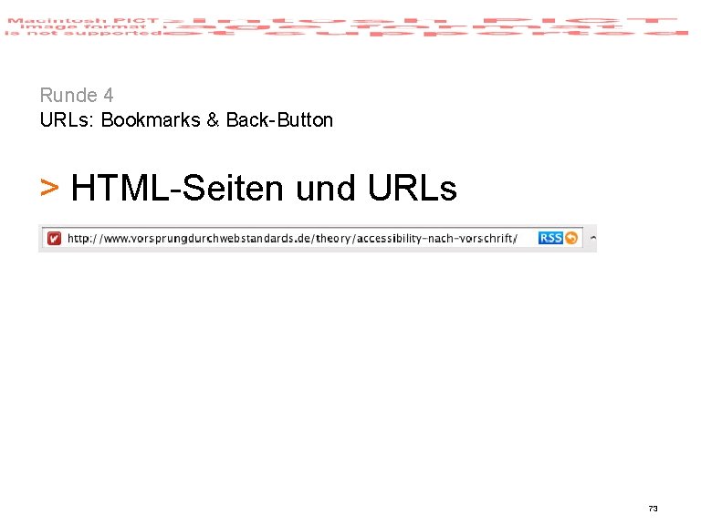 Runde 4 URLs: Bookmarks & Back-Button > HTML-Seiten und URLs 73 
