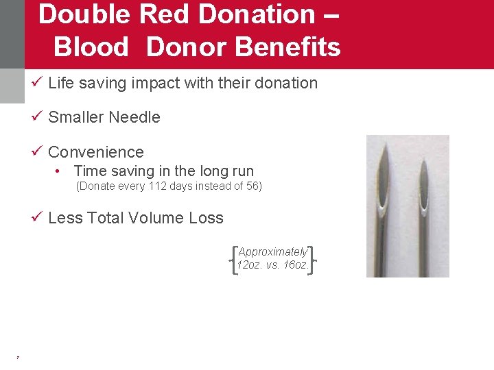 Double Red Donation – Blood Donor Benefits ü Life saving impact with their donation