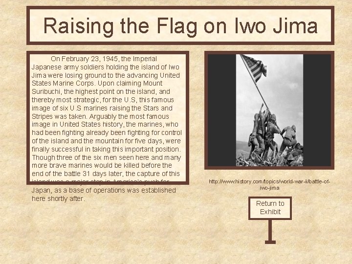 Raising the Flag on Iwo Jima On February 23, 1945, the Imperial Japanese army