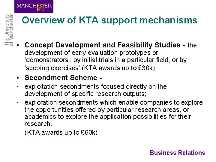 Overview of KTA support mechanisms • Concept Development and Feasibility Studies - the development