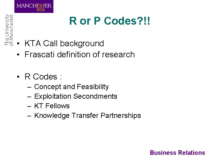 R or P Codes? !! • KTA Call background • Frascati definition of research