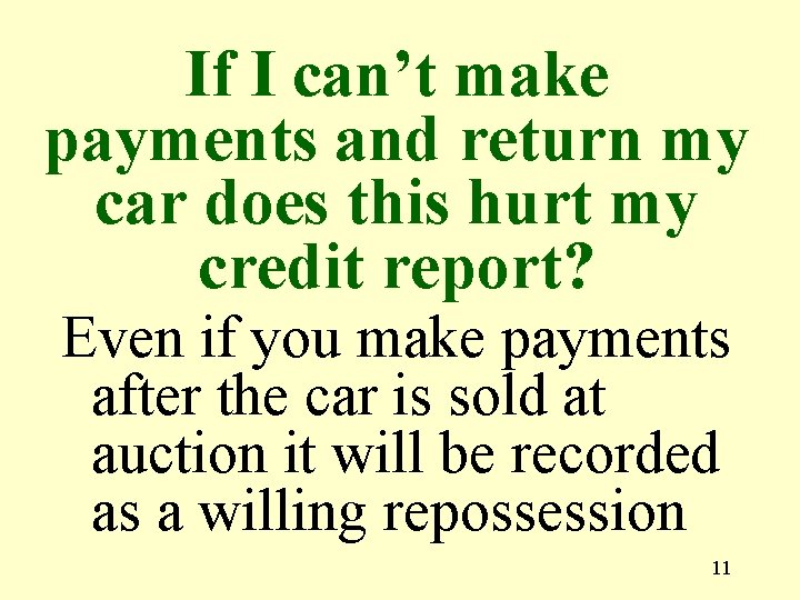 If I can’t make payments and return my car does this hurt my credit