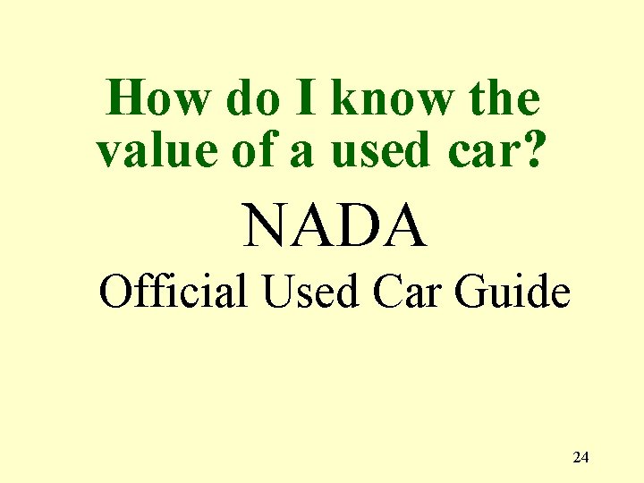 How do I know the value of a used car? NADA Official Used Car