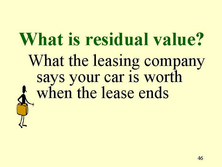 What is residual value? What the leasing company says your car is worth when