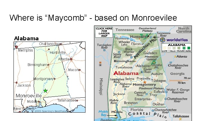 Where is “Maycomb” - based on Monroevilee Where is “Maycomb” - based on Monroevilee