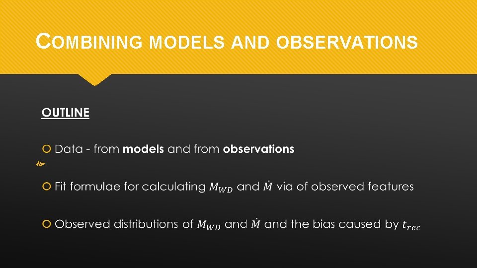 COMBINING MODELS AND OBSERVATIONS 