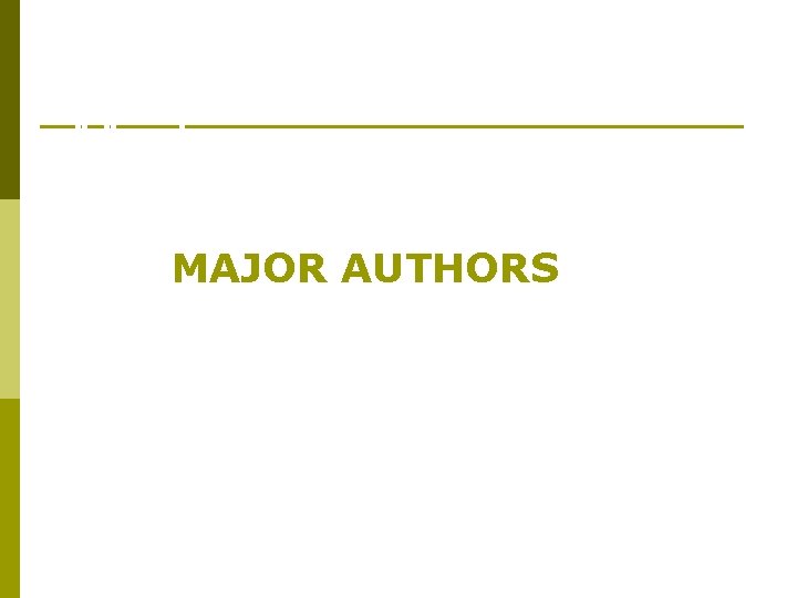 American Literary Modernism: MAJOR AUTHORS 