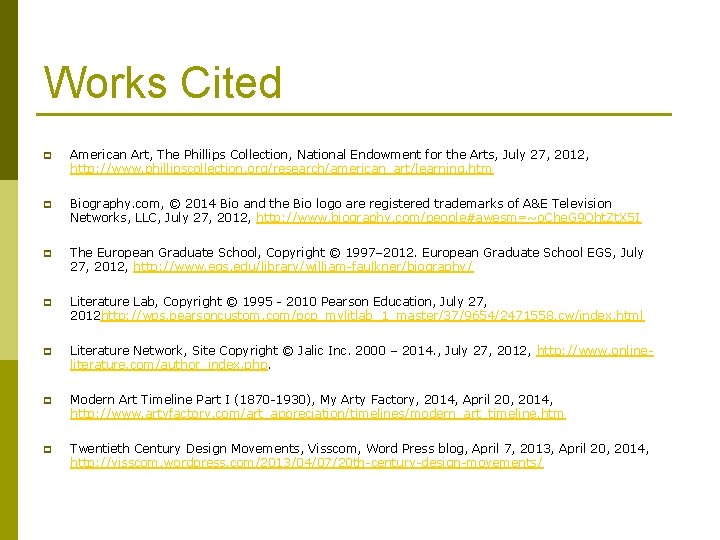 Works Cited p American Art, The Phillips Collection, National Endowment for the Arts, July