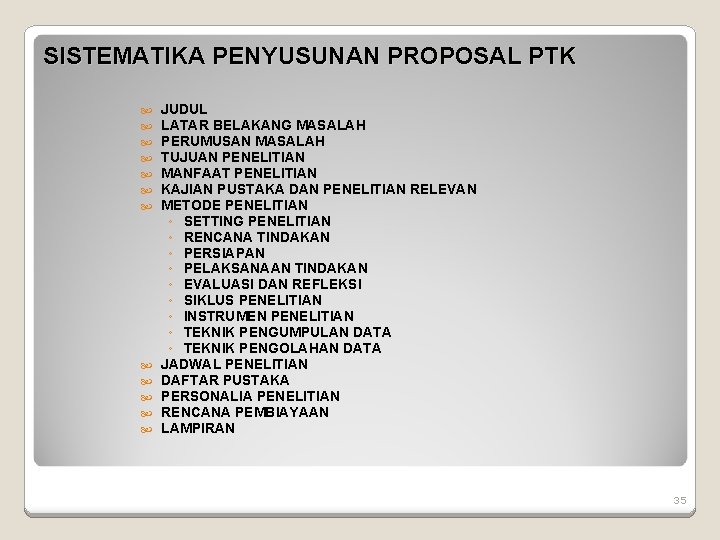 SISTEMATIKA PENYUSUNAN PROPOSAL PTK JUDUL LATAR BELAKANG MASALAH PERUMUSAN MASALAH TUJUAN PENELITIAN MANFAAT PENELITIAN