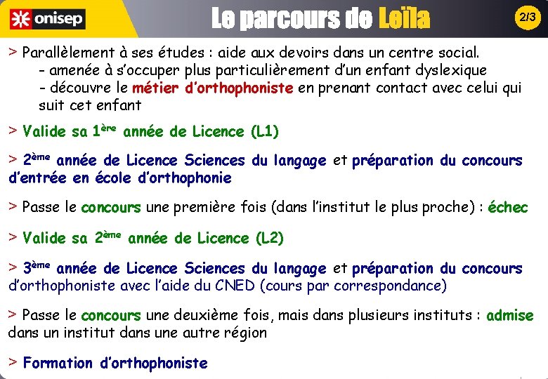 2/3 > Parallèlement à ses études : aide aux devoirs dans un centre social.