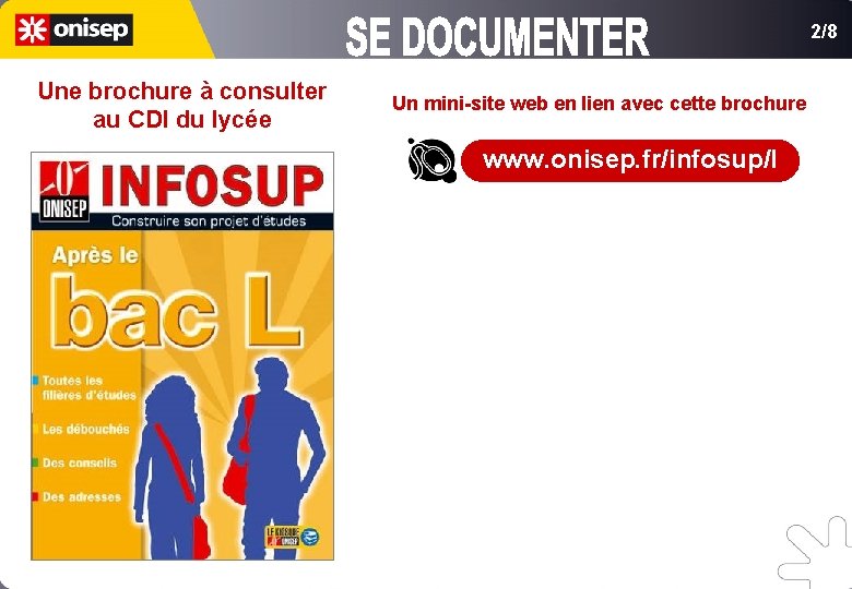 2/8 Une brochure à consulter au CDI du lycée Un mini-site web en lien