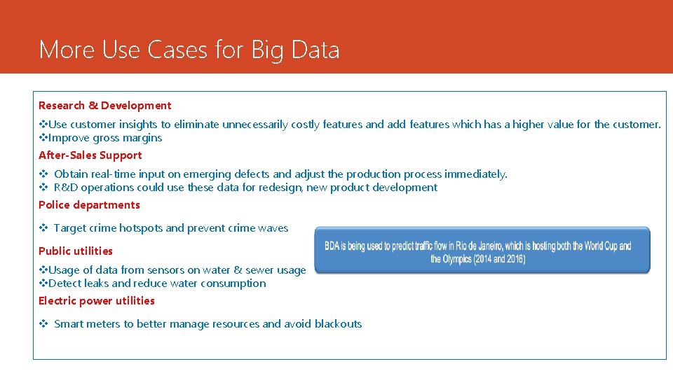 More Use Cases for Big Data Research & Development v. Use customer insights to
